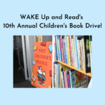 WAKE UP and Read's 10th Annual Children's Book Drive!